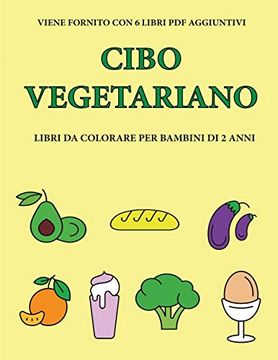 Libro Libri da Colorare per Bambini di 2 Anni (Cibo Vegetariano