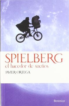 Spielberg. El hacedor de sueños