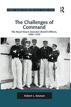 portada The Challenges of Command: The Royal Navy's Executive Branch Officers, 1880-1919 (en Inglés)