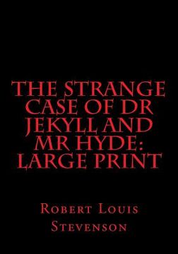 portada The Strange Case of Dr Jekyll and Mr Hyde: Large Print (in English)