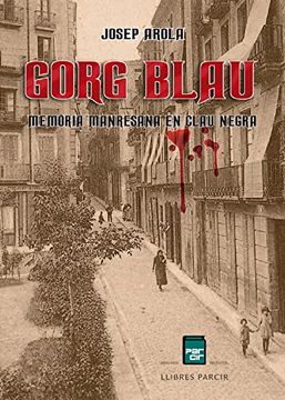 portada Gorg Blau: Memòria Manresana en Clau Negra: 25 (Ars Scribendi) (en Catalá)