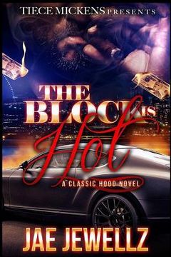 portada The Block is Hot: A Classic Hood Novel (en Inglés)