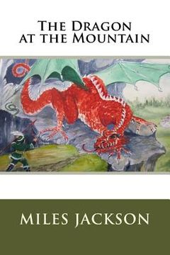 portada The Dragon at the Mountain (en Inglés)