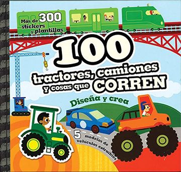 portada 100 Tractores, Camiones y Cosas que Corren 