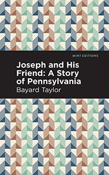 portada Joseph and his Friends: A Story of Pennslyvania (Mint Editions)