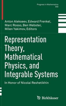 portada Representation Theory, Mathematical Physics, and Integrable Systems: In Honor of Nicolai Reshetikhin (en Inglés)