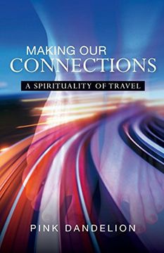 portada Making our Connections: A Spirituality of Travel (en Inglés)