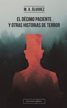 portada El Décimo Paciente y Otras Historias de Terror (in Spanish)