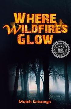 portada Where Wildfires Glow (en Inglés)