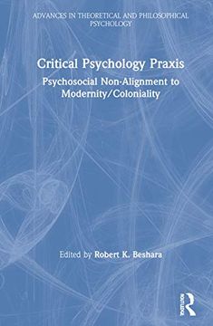 portada Critical Psychology Praxis: Psychosocial Non-Alignment to Modernity (in English)