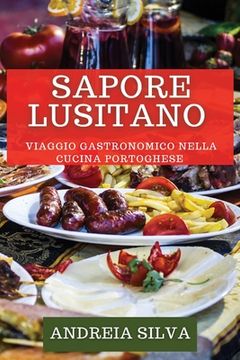 portada Sapore Lusitano: Viaggio Gastronomico nella Cucina Portoghese (en Italiano)