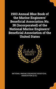 portada 1903 Annual Blue Book of the Marine Engineers' Beneficial Association no. 38 (Incorporated) of the National Marine Engineers' Beneficial Association of the United States 