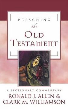 portada Preaching the old Testament: A Lectionary Commentary (en Inglés)