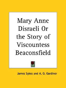 portada mary anne disraeli or the story of viscountess beaconsfield