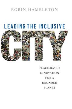 portada Leading the Inclusive City: Place-Based Innovation for a Bounded Planet (libro en Inglés)