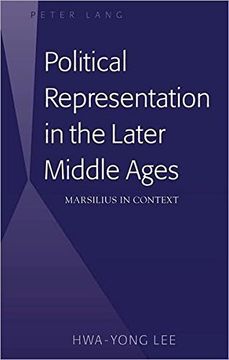 portada Political Representation in the Later Middle Ages: Marsilius in Context (in English)