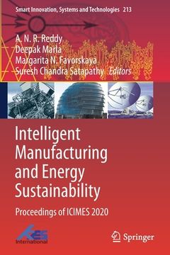 portada Intelligent Manufacturing and Energy Sustainability: Proceedings of Icimes 2020 (en Inglés)