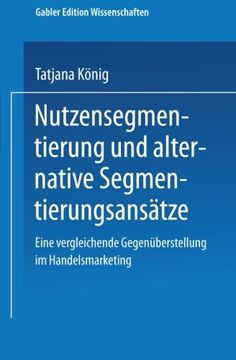 portada Nutzensegmentierung und alternative Segmentierungsansätze: Eine vergleichende Gegenüberstellung im Handelsmarketing (German Edition)
