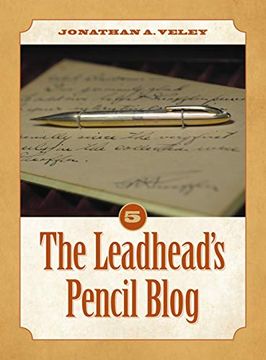 portada The Leadhead'S Pencil Blog: Volume 5 (en Inglés)