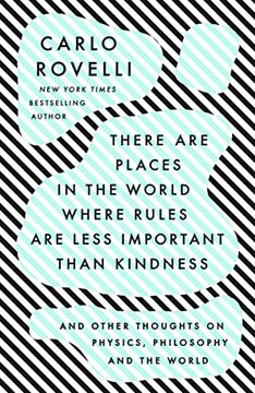 portada There are Places in the World Where Rules are Less Important Than Kindness: And Other Thoughts on Physics, Philosophy and the World (in English)
