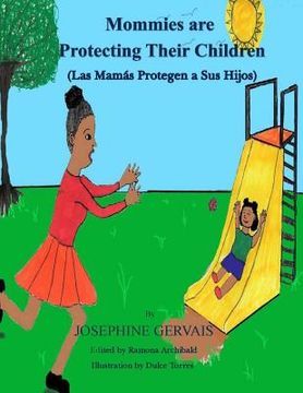 portada Mommies are Protecting Their Children/Las Mamás Protegen a Sus Hijos (en Inglés)