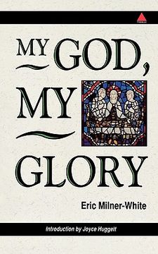 portada my god, my glory - introduction by joyce huggett (en Inglés)