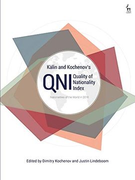 portada Kälin and Kochenov's Quality of Nationality Index: An Objective Ranking of the Nationalities of the World (in English)