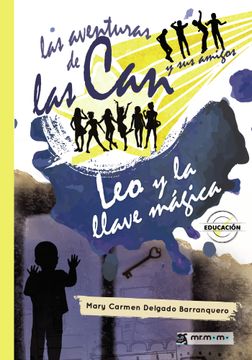 portada Las Aventuras de las can y sus Amigos. Leo y la Llave Mágica (in Spanish)