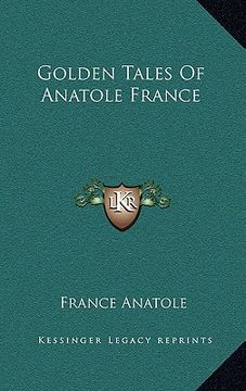 portada golden tales of anatole france (en Inglés)