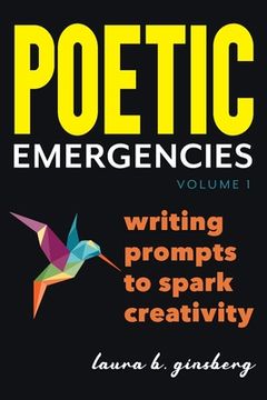 portada Poetic Emergencies: writing prompts to spark creativity (en Inglés)