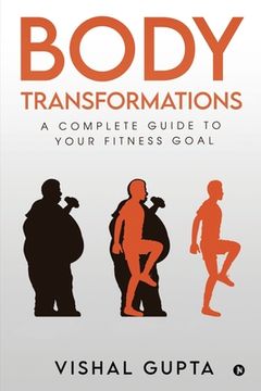 portada Body Transformations: A Complete Guide to your Fitness Goal (in English)