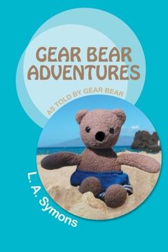 portada Gear Bear Adventures: As Told by Gear Bear (en Inglés)