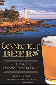 portada Connecticut Beer: A History of Nutmeg State Brewing (American Palate)