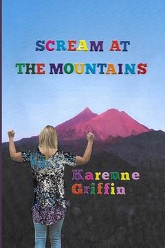 portada Scream at the Mountains (en Inglés)