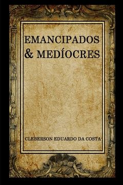 portada emancipados & mediocres (en Portugués)