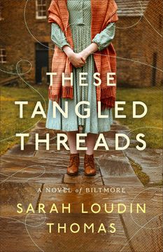 portada These Tangled Threads: A Novel of Biltmore (en Inglés)