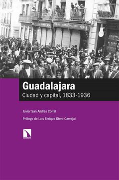 portada Guadalajara: Ciudad y Capital, 1833-1936 (in Spanish)