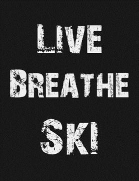 portada Live Breathe Ski (en Inglés)