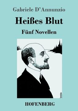portada Heißes Blut: Fünf Novellen (en Alemán)