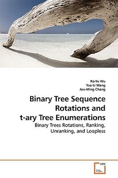 portada binary tree sequence rotations and t-ary tree enumerations (en Inglés)