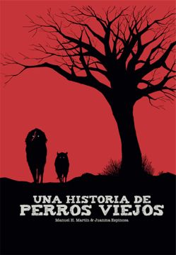 portada Una Historia de Perros Viejos (in Spanish)