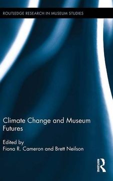 portada Climate Change and Museum Futures (Routledge Research in Museum Studies)