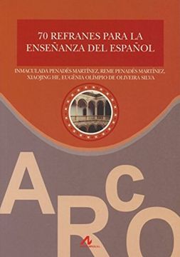 70 Refranes Para La Enseñanza Del Español (materiales Complementarios E/le)