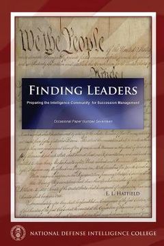 portada Finding Leaders: Preparing the Intelligence Community for Succession Management (in English)