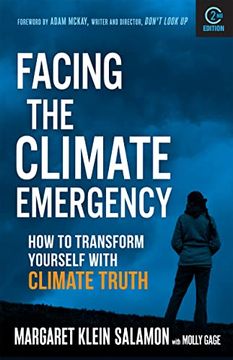 portada Facing the Climate Emergency, Second Edition: How to Transform Yourself With Climate Truth (in English)