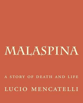 portada malaspina: a story of death and life (en Inglés)