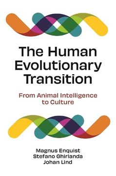portada The Human Evolutionary Transition: From Animal Intelligence to Culture (en Inglés)