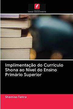 portada Implimentação do Currículo Shona ao Nível do Ensino Primário Superior (en Portugués)