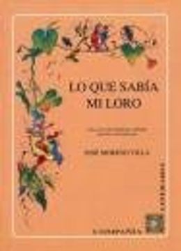 portada Lo Que Sabia Mi Loro. Una Colección Folklorica Infantil (in Spanish)