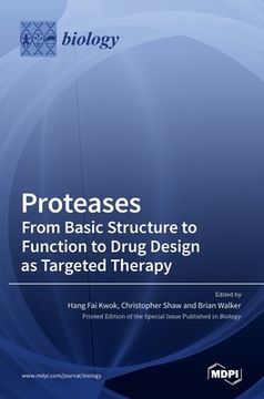 portada Proteases-From Basic Structure to Function to Drug Design as Targeted Therapy (en Inglés)